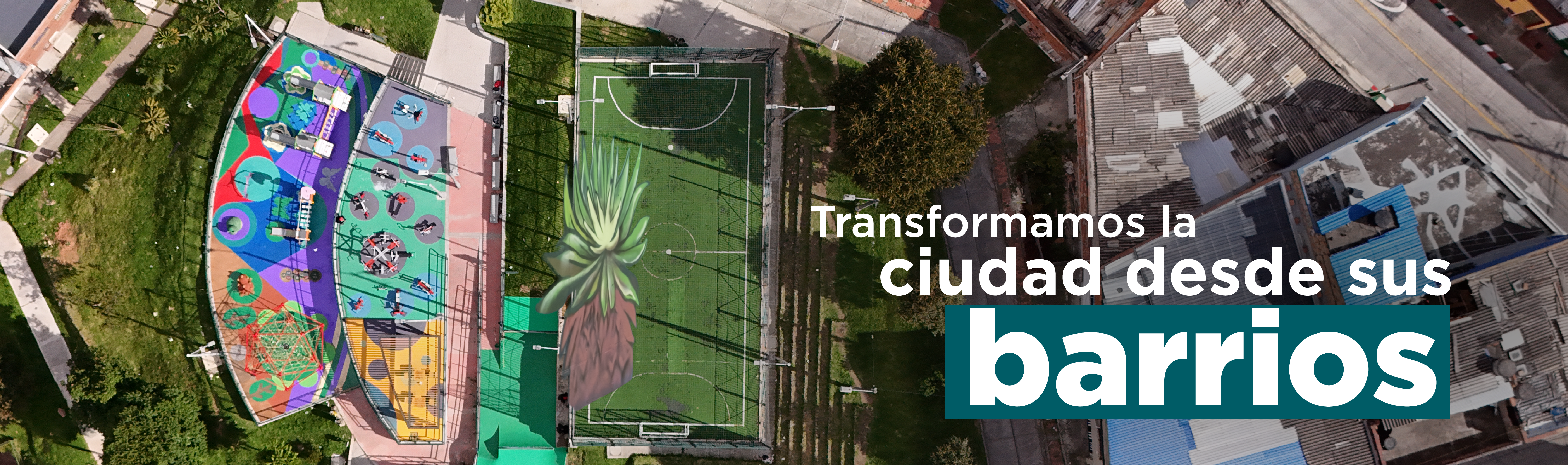 Transformamos la ciudad desde sus barrios