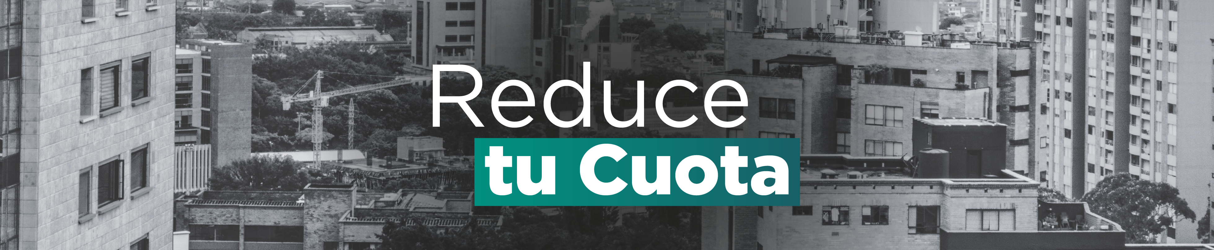 Reduce tu Cuota – programa de subsidio de vivienda