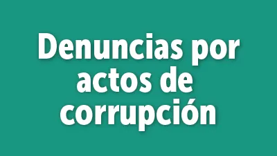 Denuncias por actos de corrupción